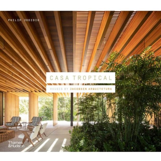 Casa Tropical: Houses By Jacobsen Arquitetura - Philip Jodidio