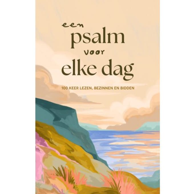 Een Psalm Voor Elke Dag - Diverse Auteurs