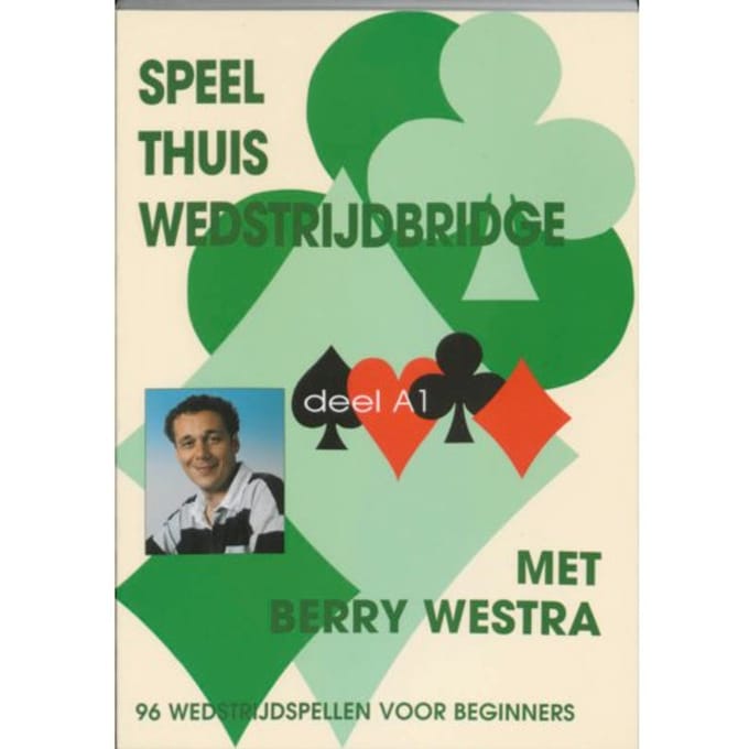 Speel Thuis Wedstrijdbridge / A1 - B. Westra