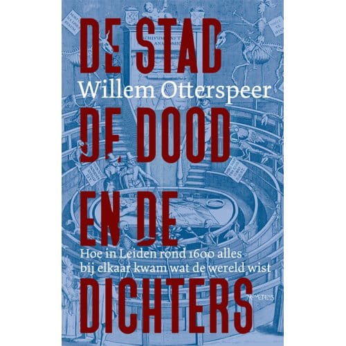 De Stad, De Dood En De Dichters - Willem Otterspeer