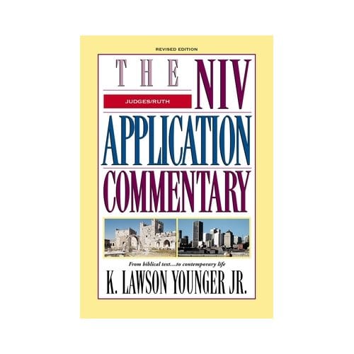 Judges, Ruth - The Niv Application Commentary - K. Lawson Younger