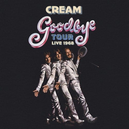 Goodbye Tour - Live 1968 - Cream