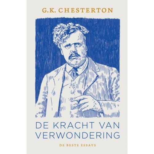 De Kracht Van Verwondering - G. K. Chesterton