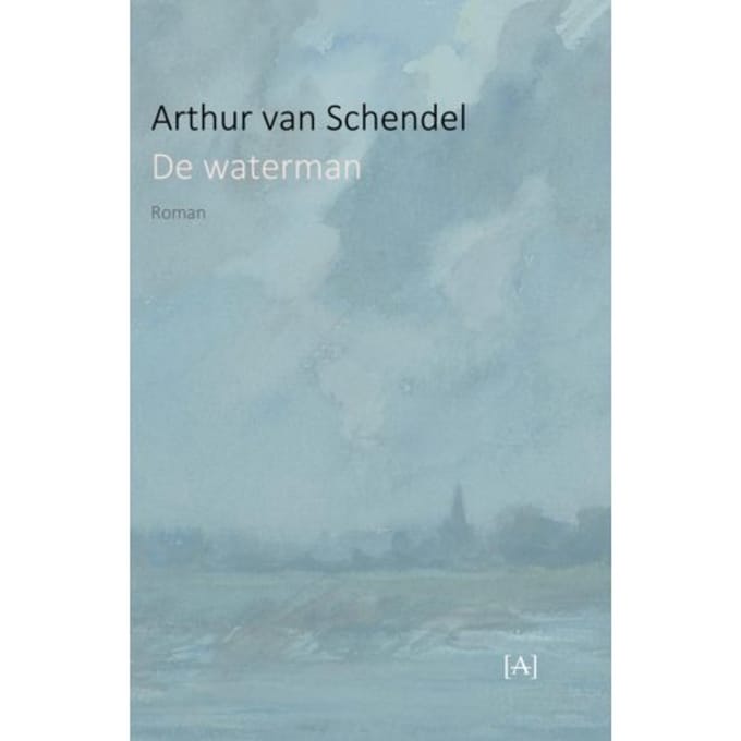 De Waterman - Arthur van Schendel