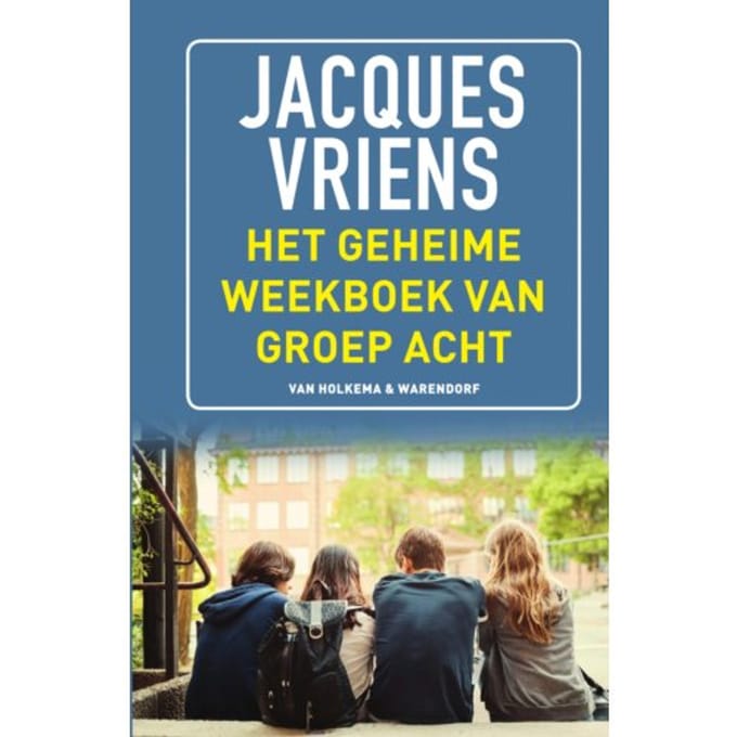 Het Geheime Weekboek Van Groep Acht - Jacques Vriens