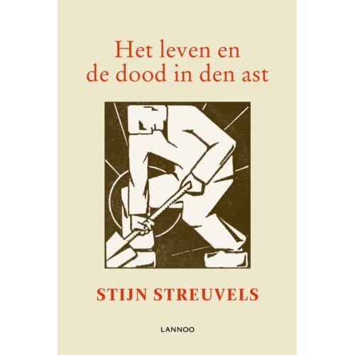 Het Leven En De Dood In Den Ast - Stijn Streuvels