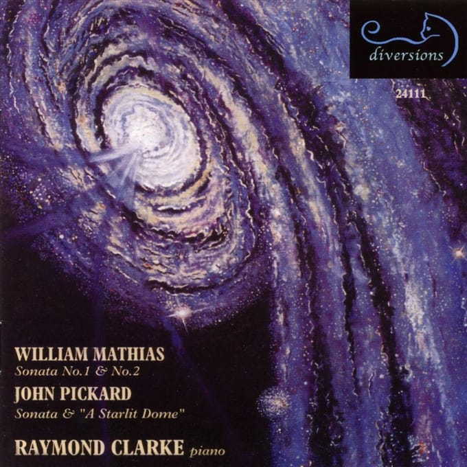Raymond Clarke - Mathias & Pickard: Piano Sonatas (CD)