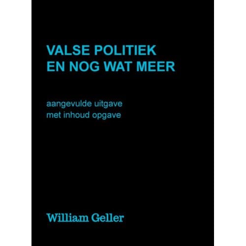 Valse Politiek En Nog Wat Meer - William Geller