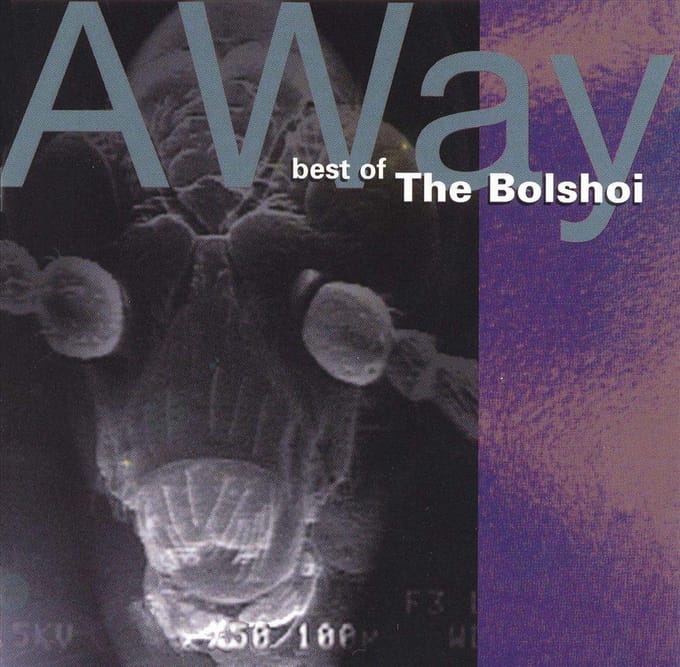 Away -Best Of/15tr- - Bolshoi