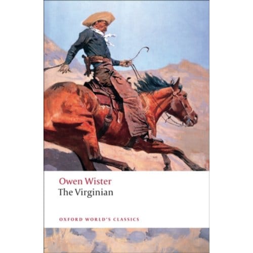 The Virginian - Oxford World's Classics - Owen Wister