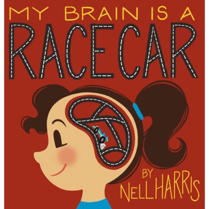 My Brain Is A Racecar - Nell Harris
