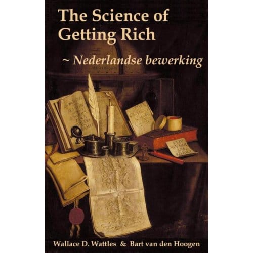The Science Of Getting Rich - Wallace D. Wattles