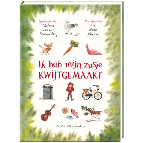 Ik Heb Mijn Zusje Kwijtgemaakt - Mohana van den Kroonenberg