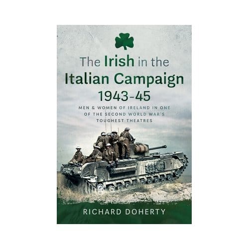 The Irish In The Italian Campaign, 1943-45 - Richard Doherty