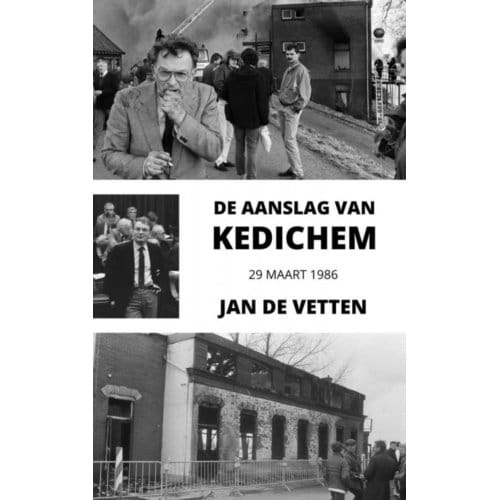 De Aanslag Van Kedichem - Jan De Vetten
