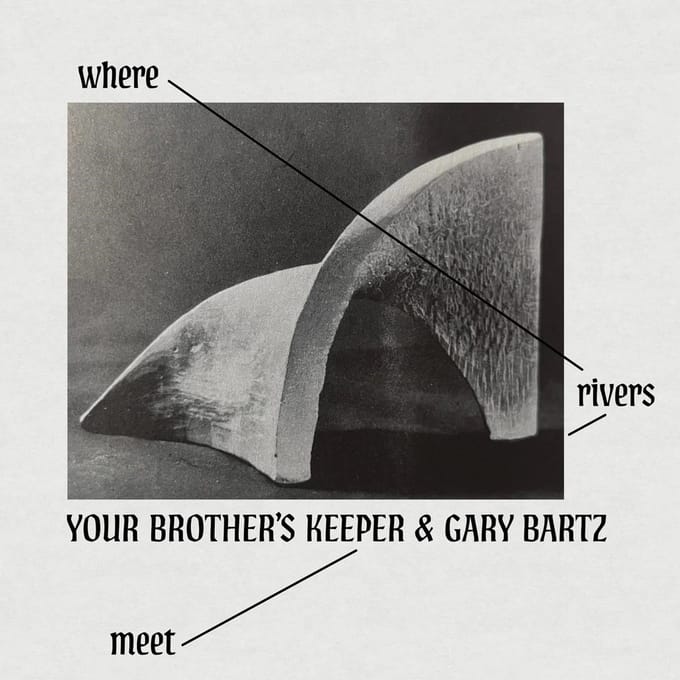 Your Brother's Keeper & Gary Bartz - Where Rivers Meet (LP)