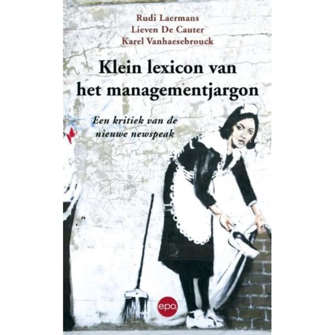 Klein Lexion Van Het Managementjargon - Rudi Laermans