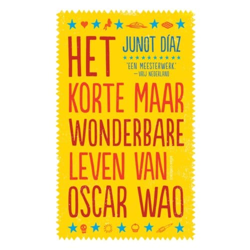 Het Korte Maar Wonderbare Leven Van Oscar Wao - Junot Díaz