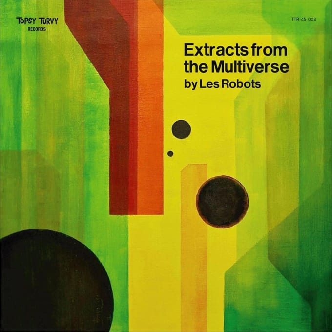 Les Robots - Extracts From The Multiverse (7" Single)