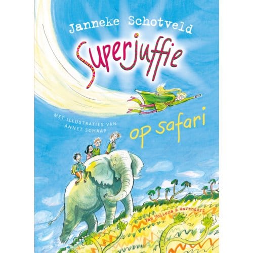 Superjuffie Op Safari - Superjuffie - Janneke Schotveld