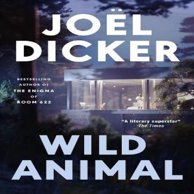 Wild Animal door Joel Dicker Hardback Boek 9781529447811