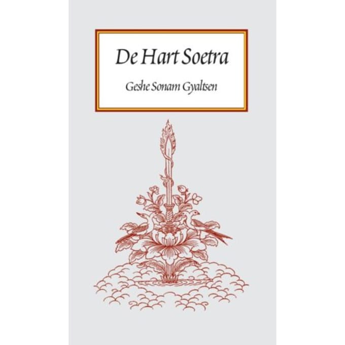 De Hart Soetra - Geshe Sonam Gyaltsen