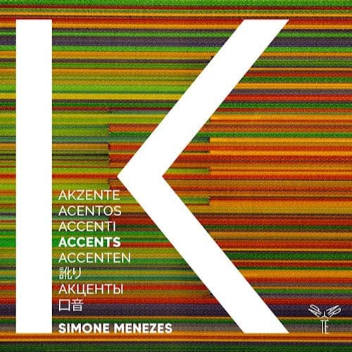 Ensemble K, Simone Menezes - Accents (CD)