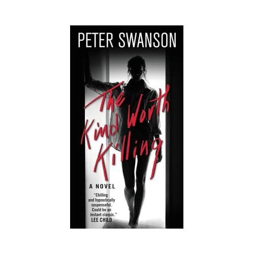 The Kind Worth Killing - Peter Swanson