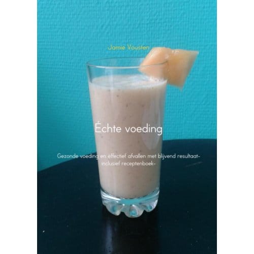 Échte voeding - Jamie Vousten