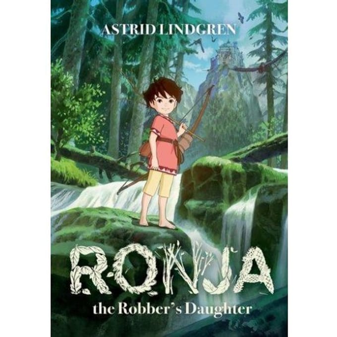 Ronja The Robber's Daughter Illustrated Edition - Astrid Lindgren