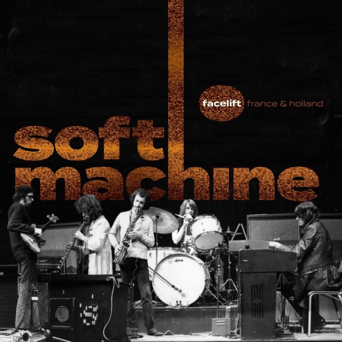 Facelift France And Holland - Soft Machine