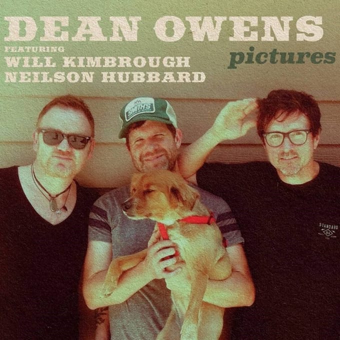 Dean Owens Featuring Will Kimbrough, Neilson Hubbard - Pictures (LP)