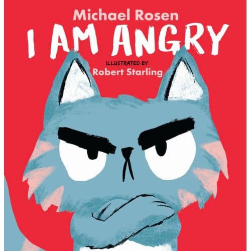 I Am Angry - Michael Rosen