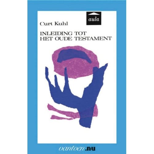 Inleiding Tot Het Oude Testament - Vantoen.Nu - C. Kuhl