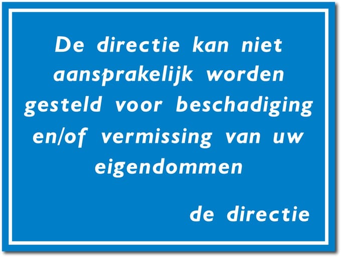 Niet aansprakelijk bord - Forex - 30 x 40 cm - Weerbestendig