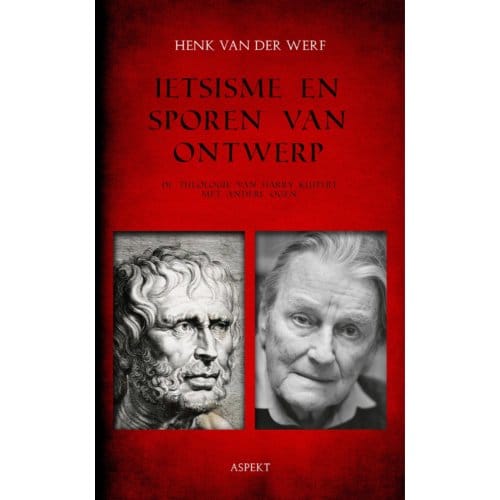 Ietsisme En Sporen Van Ontwerp - Henk van der Werf