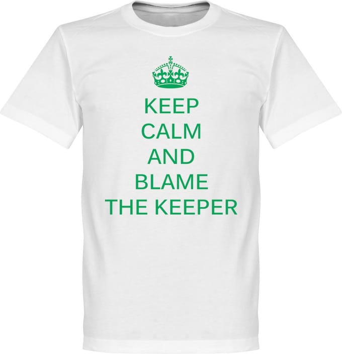Keep Calm and Blame the Keeper T-Shirt - XXL