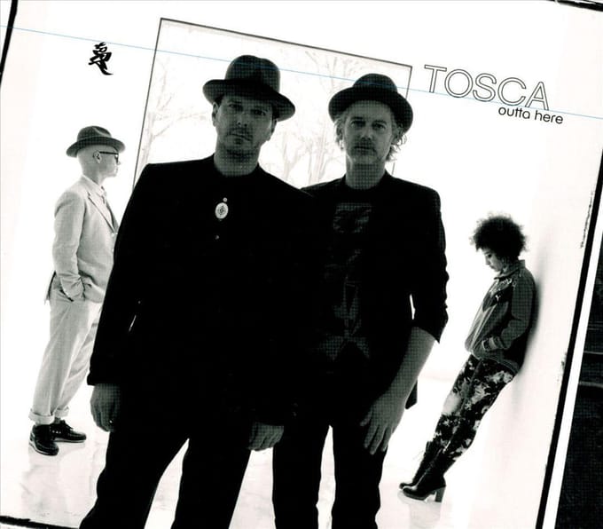 Outta Here - Tosca