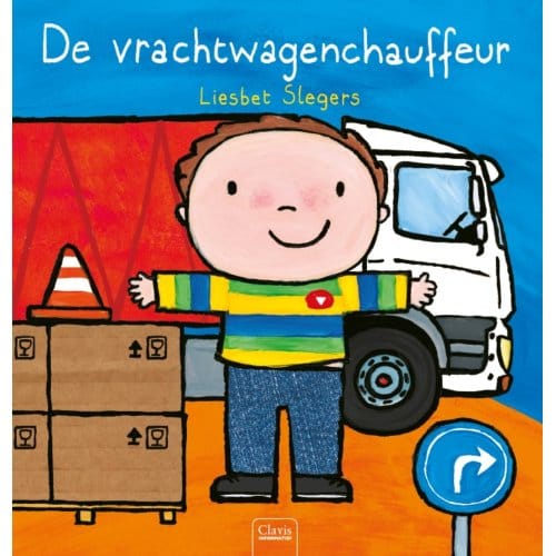 De Vrachtwagenchauffeur - Beroepenreeks - Liesbet Slegers