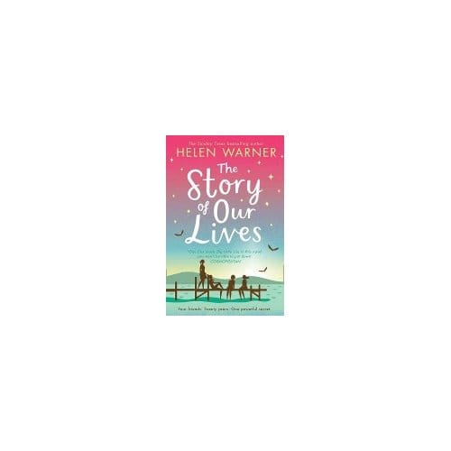 The Story Of Our Lives - Helen Warner