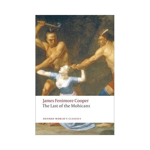 The Last Of The Mohicans - Oxford World's Classics - James Fenimore Cooper
