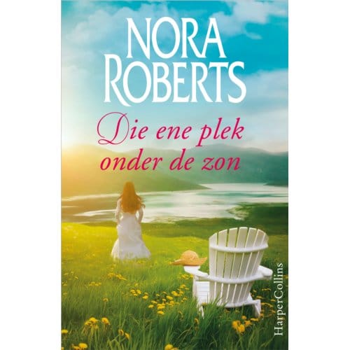 Die Ene Plek Onder De Zon - Nora Roberts