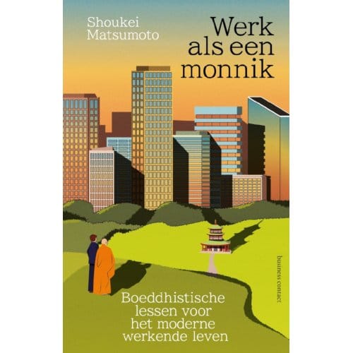 Werk Als Een Monnik - Shoukei Matsumoto