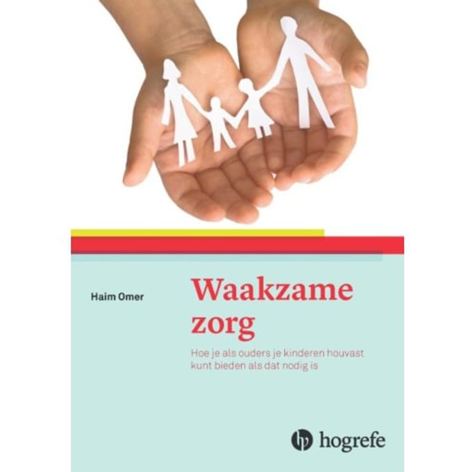 Waakzame Zorg - Haim Omer