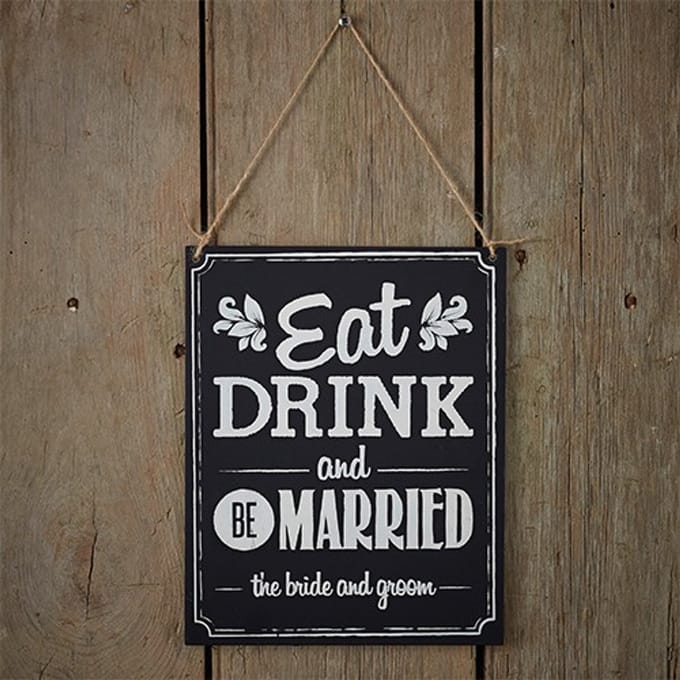 Tekstbord Eat Drink and Be Married