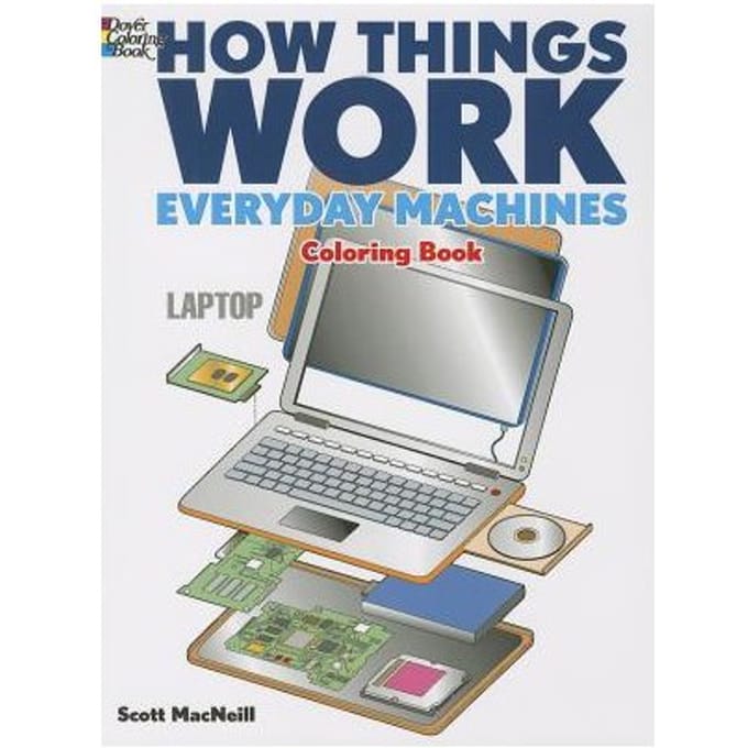 How Things Work - Everyday Machines Coloring Book - Scott MacNeill