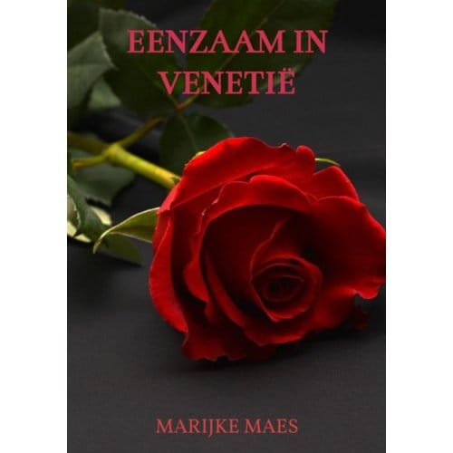 Eenzaam In Venetië - Marijke Maes