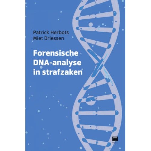 Forensische Dna-Analyse In Strafzaken - Patrick Herbots