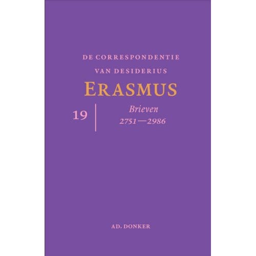 De Correspondentie Van Desiderius Erasmus Deel 19 - Desiderius Erasmus