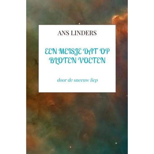 Een Meisje Dat Op Bloten Voeten - Ans Linders